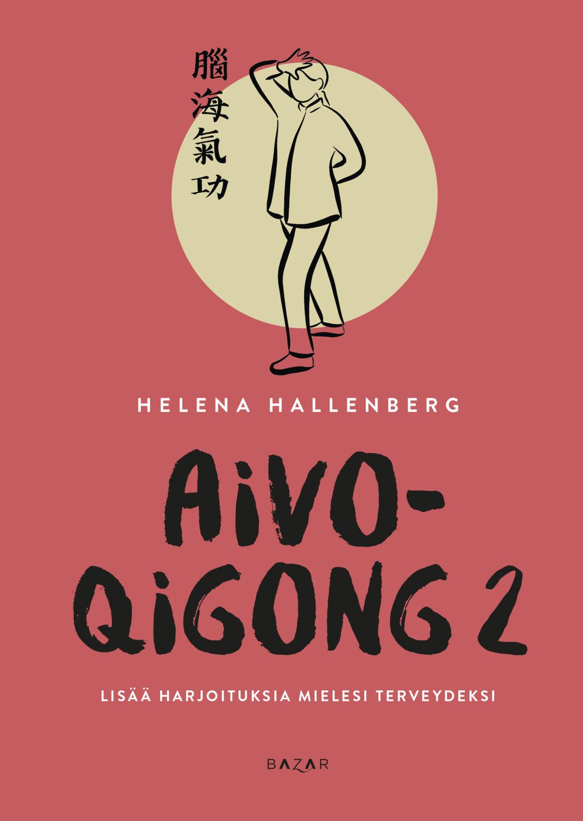 Etukansi. Helena Hallenberg Aivo-qigong 2