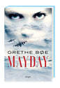 Etukansi. Grethe Bøe. Mayday