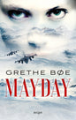 Etukansi. Grethe Bøe Mayday