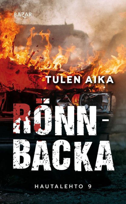 Etukansi. Christian Rönnbacka Tulen aika