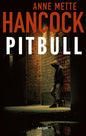 Etukansi. Anne Mette Hancock Pitbull