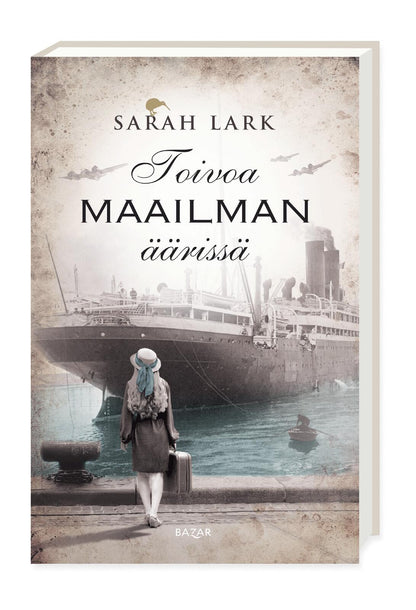 Etukansi. Sarah Lark. Toivoa maailman äärissä