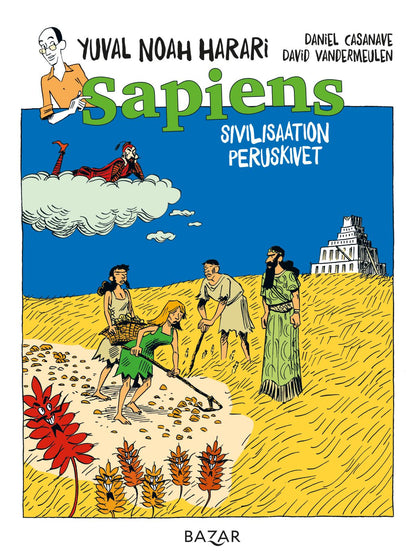 Etukansi. Yuval Noah Harari Sapiens. Sivilisaation peruskivet