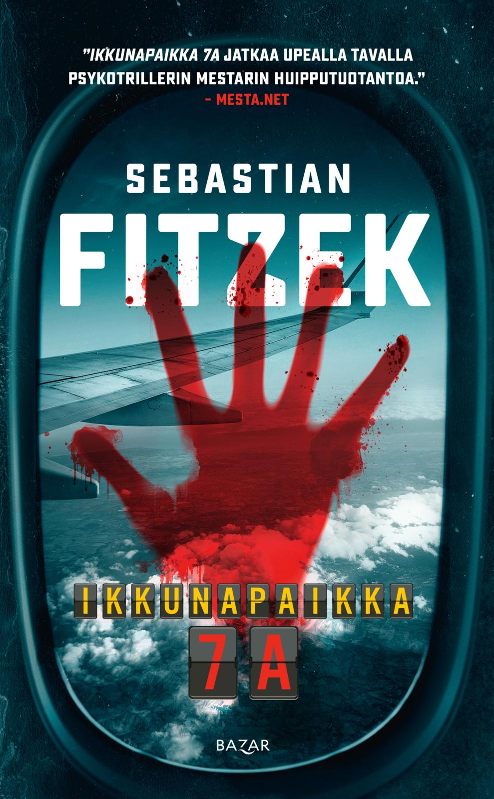 Etukansi. Sebastian Fitzek Ikkunapaikka 7A