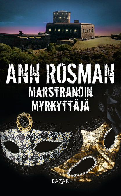 Etukansi. Ann Rosman Marstrandin myrkyttäjä