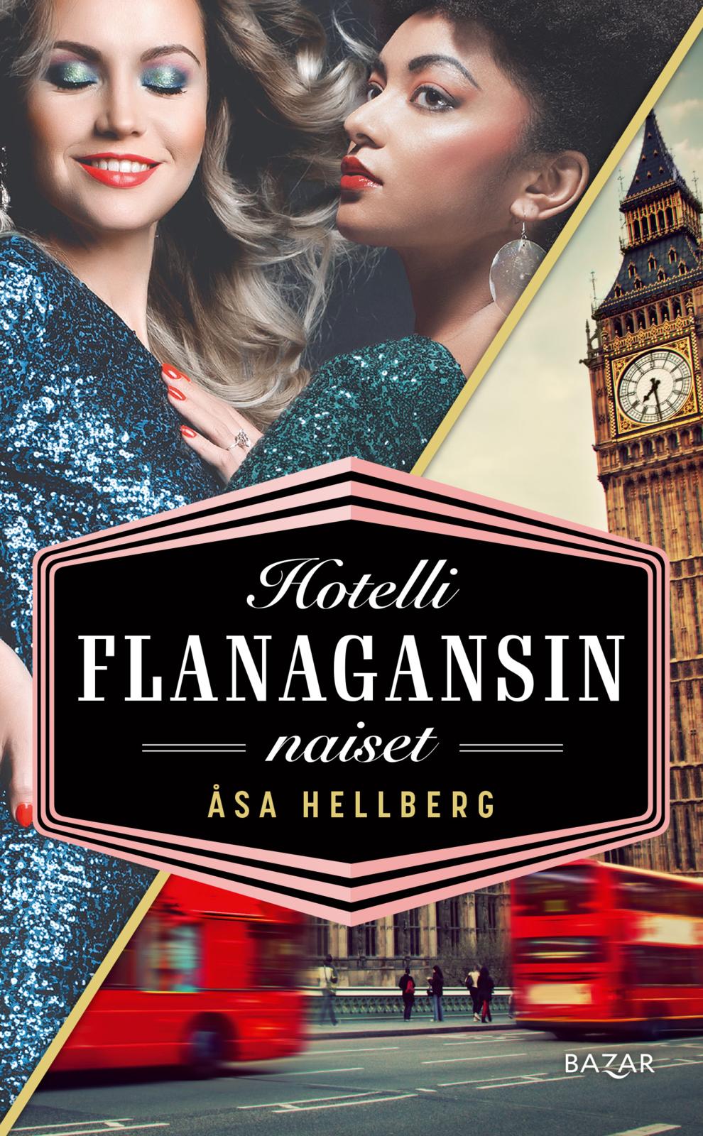 Etukansi. Åsa Hellberg Hotelli Flanagansin naiset