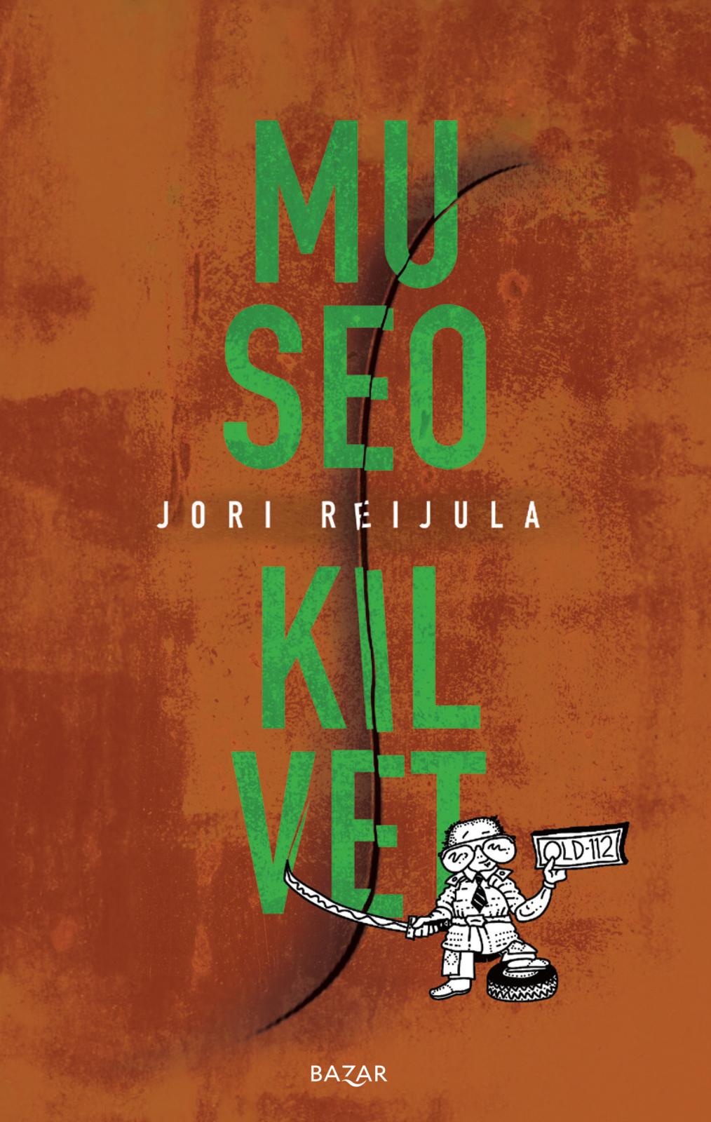 Etukansi. Jori Reijula Museokilvet