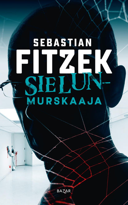 Etukansi. Sebastian Fitzek Sielunmurskaaja