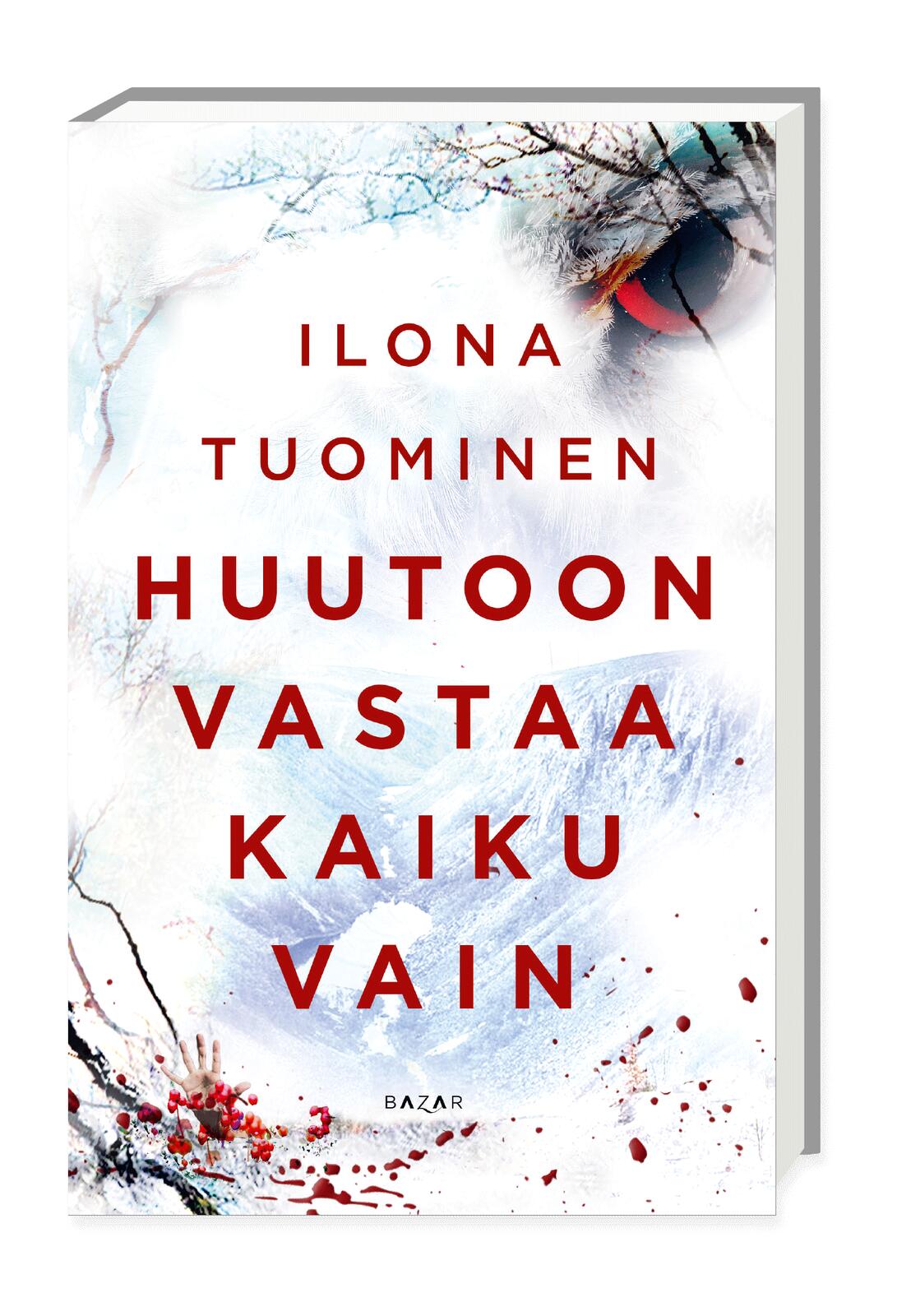 Etukansi. Ilona Tuominen. Huutoon vastaa kaiku vain