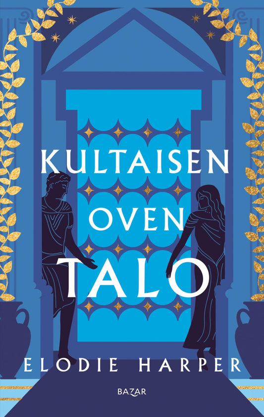 Etukansi. Elodie Harper. Kultaisen oven talo.