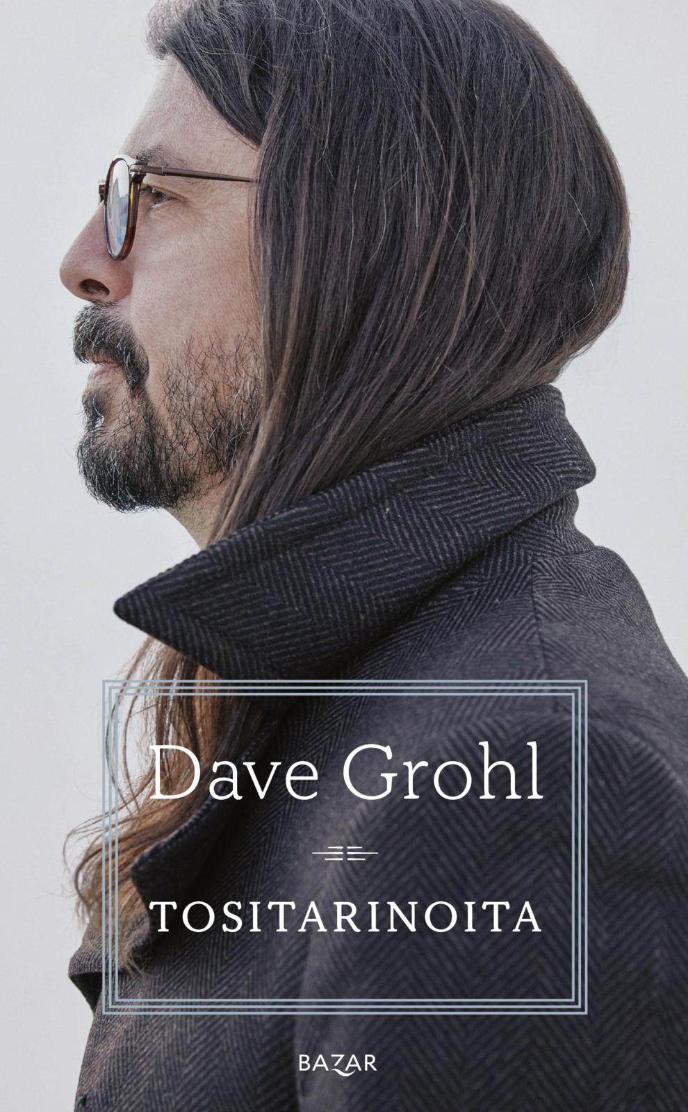 Etukansi. Dave Grohl Tositarinoita