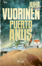 Etukansi. Juha Vuorinen Puerto Anús 