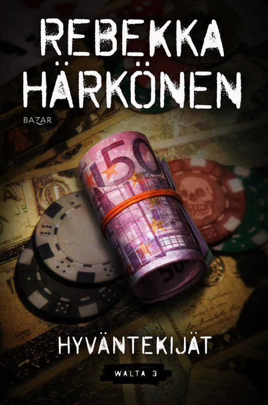 Etukansi. Rebekka Härkönen. Hyväntekijät.