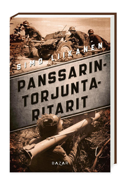 Etukansi. Simo Liikanen. Panssarintorjuntaritarit