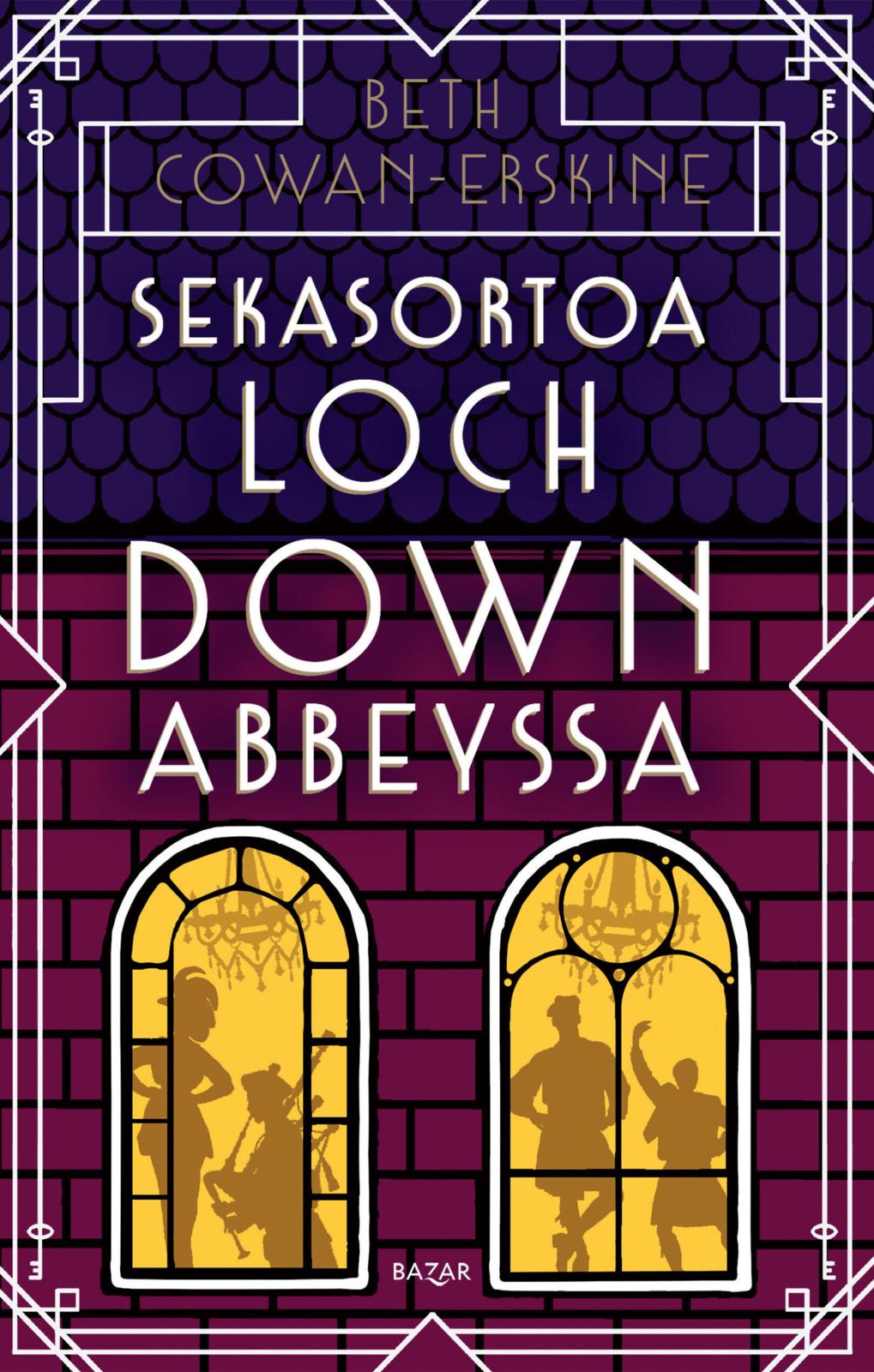Etukansi. Beth Cowan-Erskine Sekasortoa Loch Down Abbeyssa