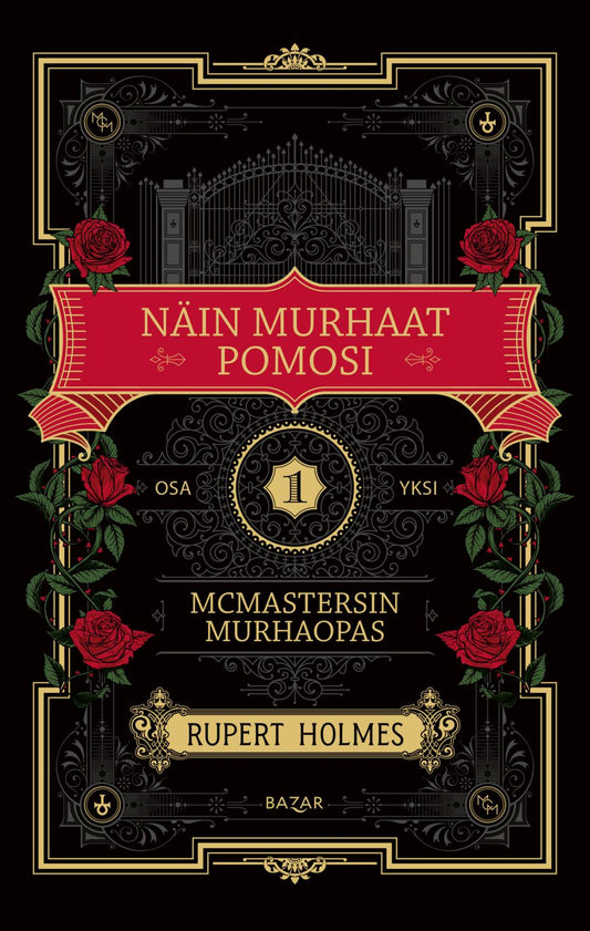 Etukansi. Rupert Holmes. Näin murhaat pomosi.