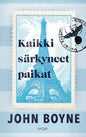 Etukansi. John Boyne Kaikki särkyneet paikat