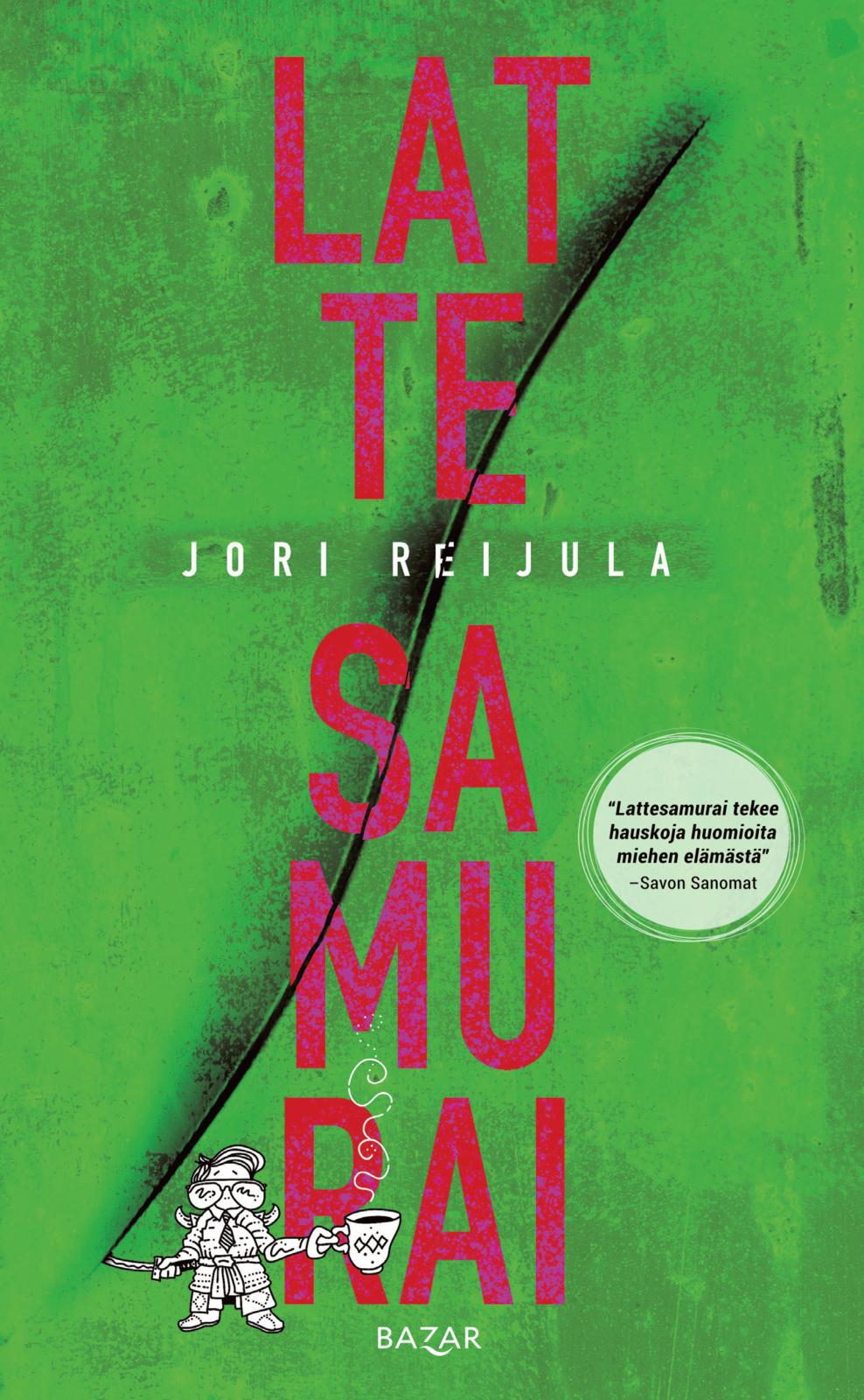 Etukansi. Jori Reijula Lattesamurai