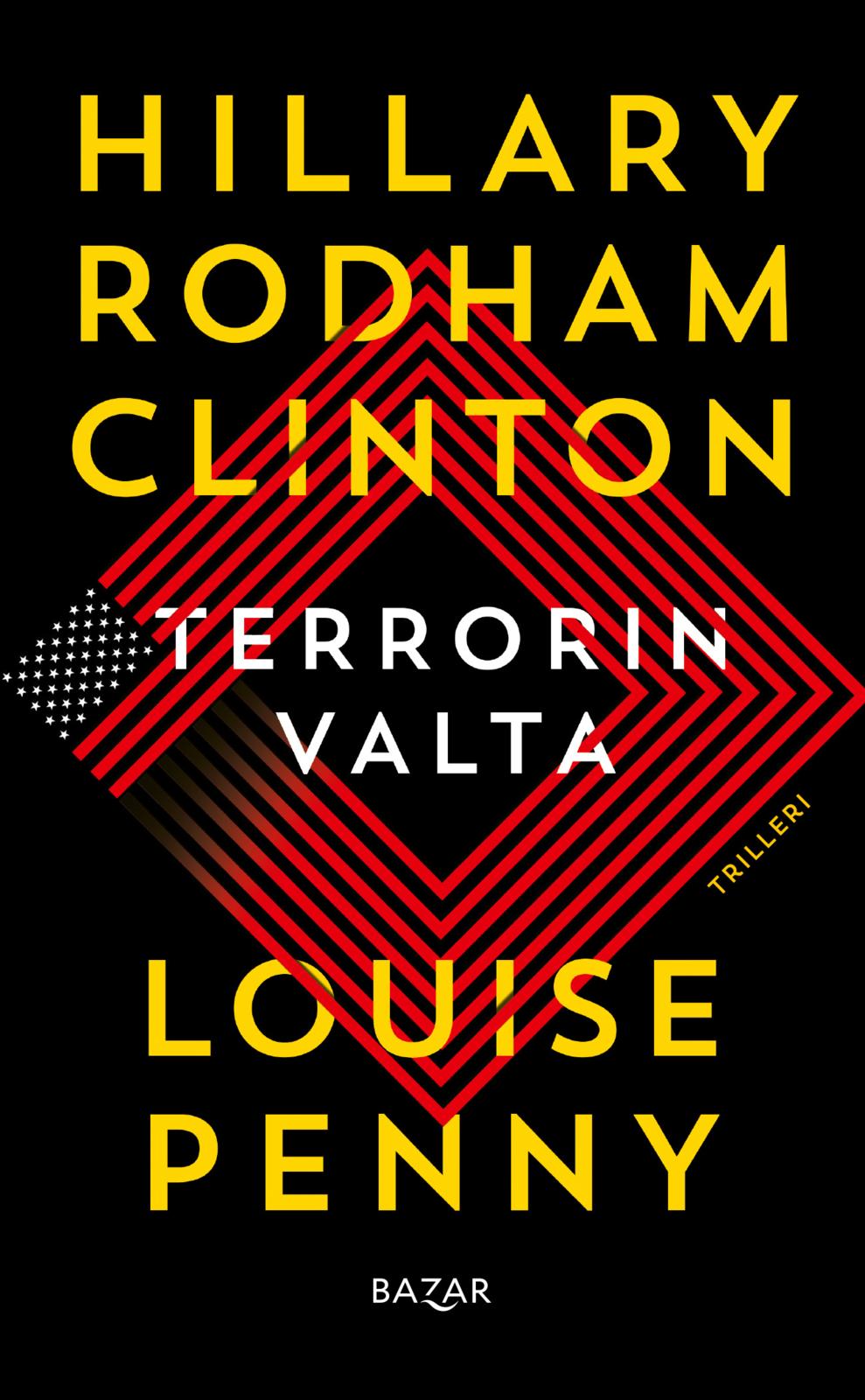 Etukansi. Hillary Rodham Clinton Terrorin valta