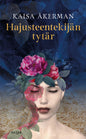 Etukansi. Kaisa Åkerman Hajusteentekijän tytär