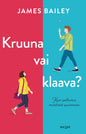 Etukansi. James Bailey Kruuna vai klaava?