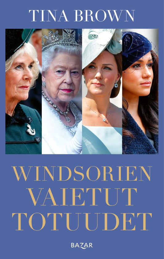 Etukansi. Tina Brown. Windsorien vaietut totuudet.