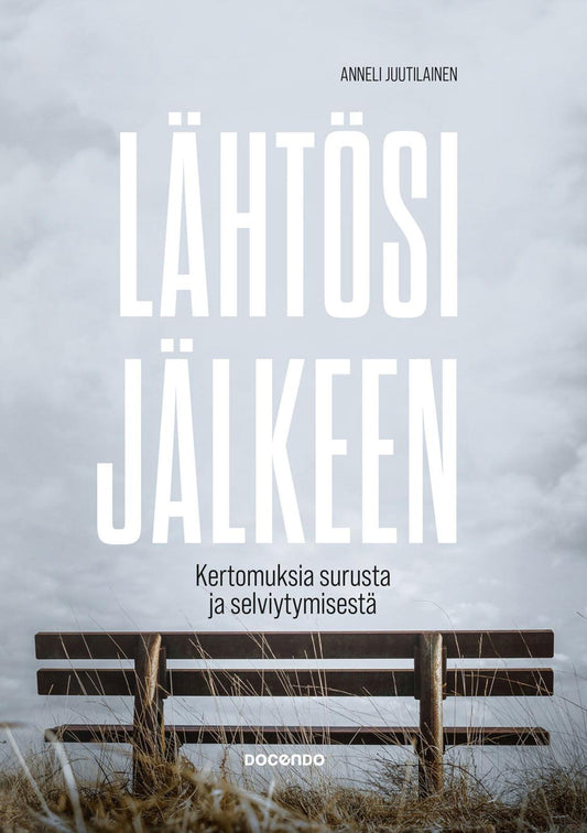 Etukansi. Anneli Juutilainen. Lähtösi jälkeen.