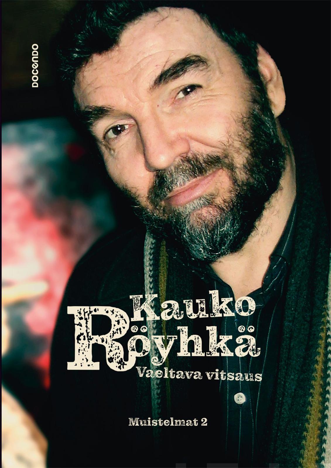 Etukansi. Kauko Röyhkä Vaeltava vitsaus