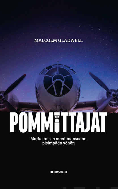 Etukansi. Malcolm Gladwell Pommittajat