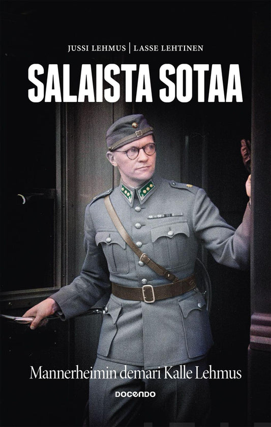 Etukansi. Jussi Lehmus. Lasse Lehtinen. Salaista sotaa.