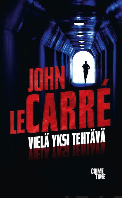 Etukansi. John Le Carré Vielä yksi tehtävä