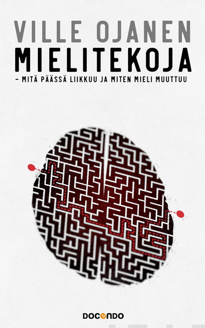 Etukansi. Ville Ojanen Mielitekoja
