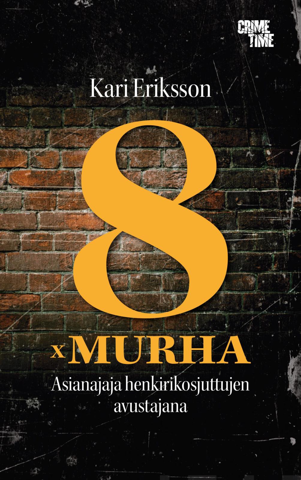 Etukansi. Kari Eriksson. 8 x murha