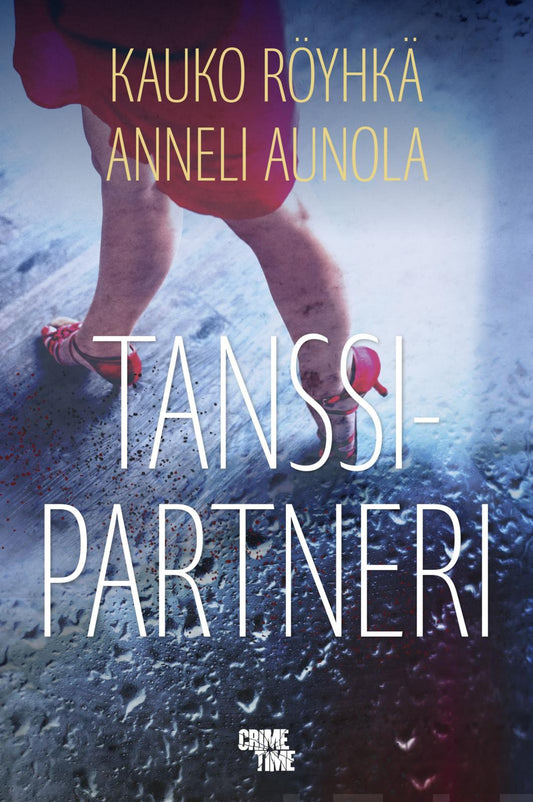 Etukansi. Kauko Röyhkä. Anneli Aunola. Tanssipartneri.