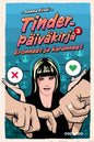 Etukansi. Sanna Kiiski Tinder-päiväkirja 3