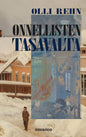 Etukansi. Olli Rehn Onnellisten tasavalta