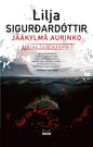 Etukansi. Lilja Sigurdardóttir Jääkylmä aurinko