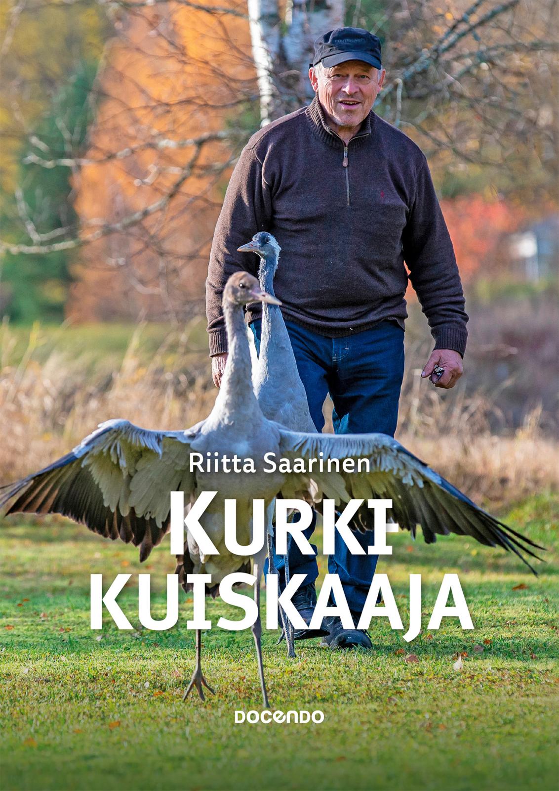 Etukansi. Riitta Saarinen Kurkikuiskaaja