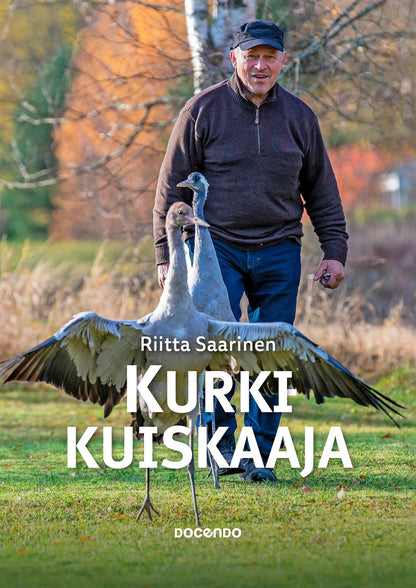 Etukansi. Riitta Saarinen Kurkikuiskaaja