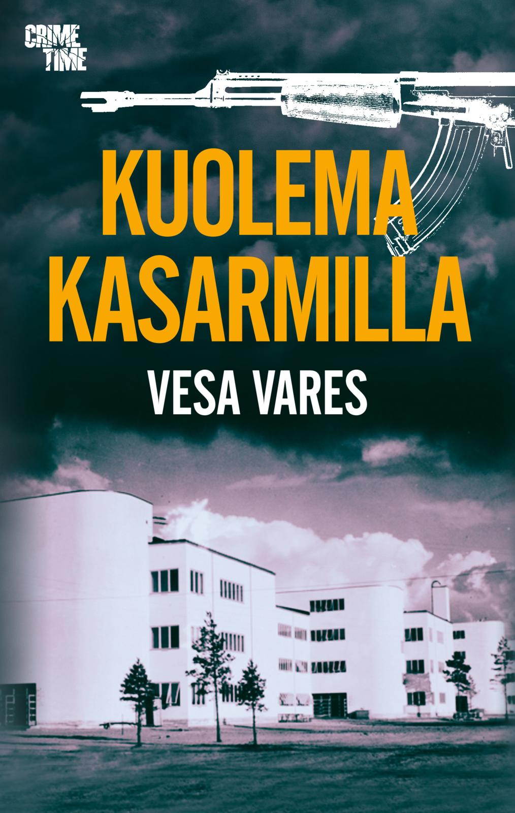 Etukansi. Vesa Vares Kuolema kasarmilla