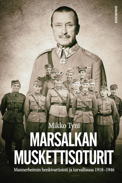 Etukansi. Mikko Tyni Marsalkan muskettisoturit
