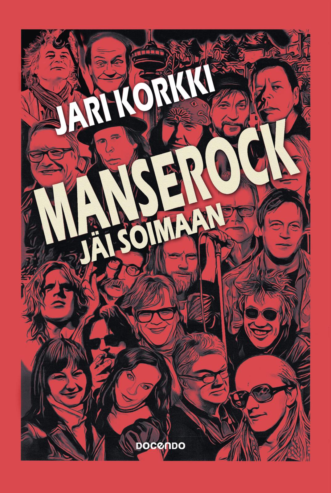 Etukansi. Jari Korkki. Manserock jäi soimaan