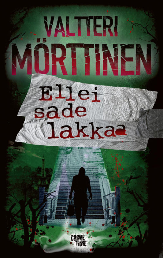 Etukansi. Valtteri Mörttinen. Ellei sade lakkaa.