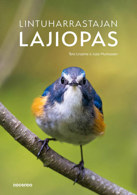 Etukansi. Jussi Murtosaari. Tero Linjama. Lintuharrastajan lajiopas.
