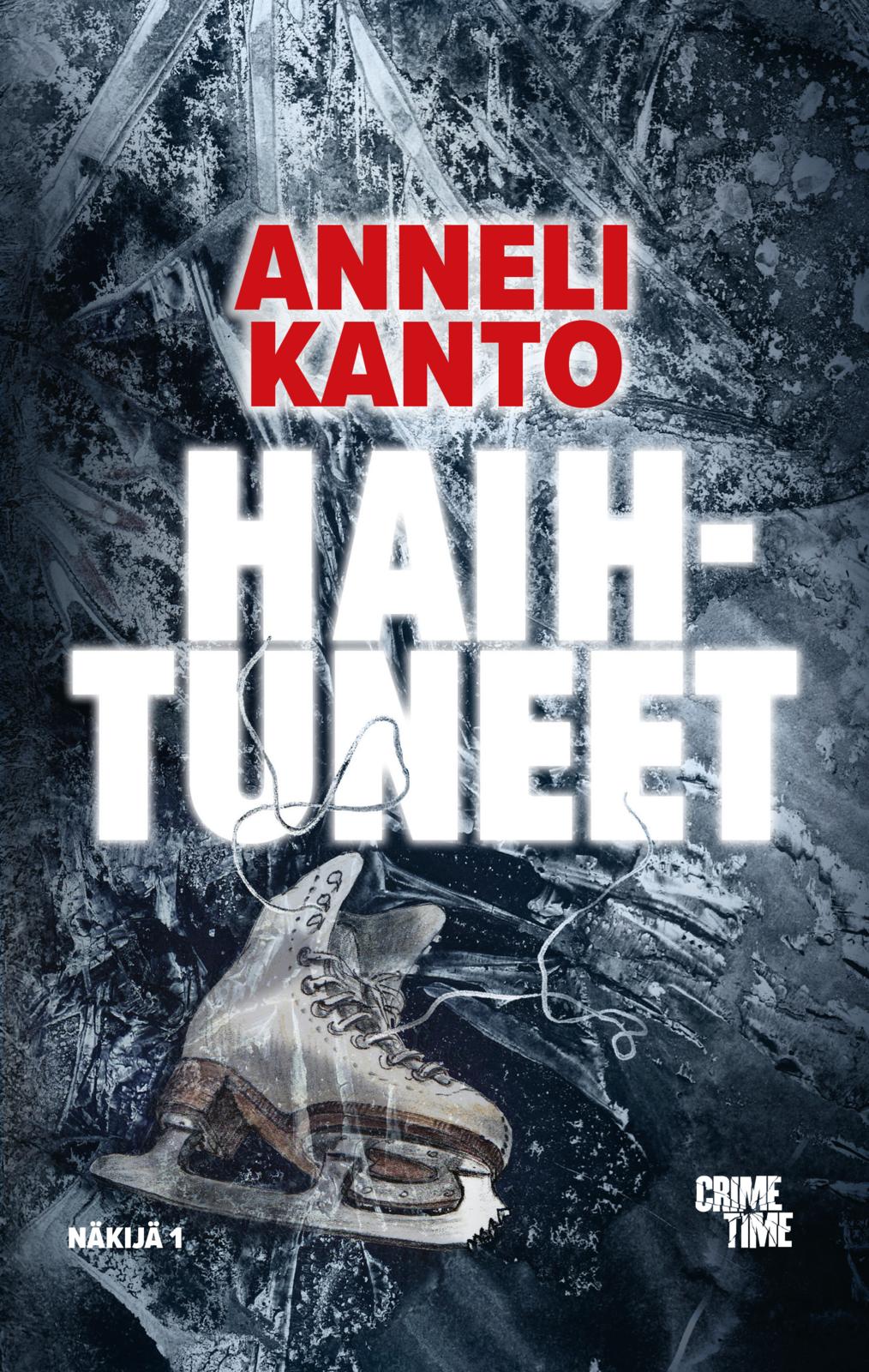 Etukansi. Anneli Kanto. Haihtuneet