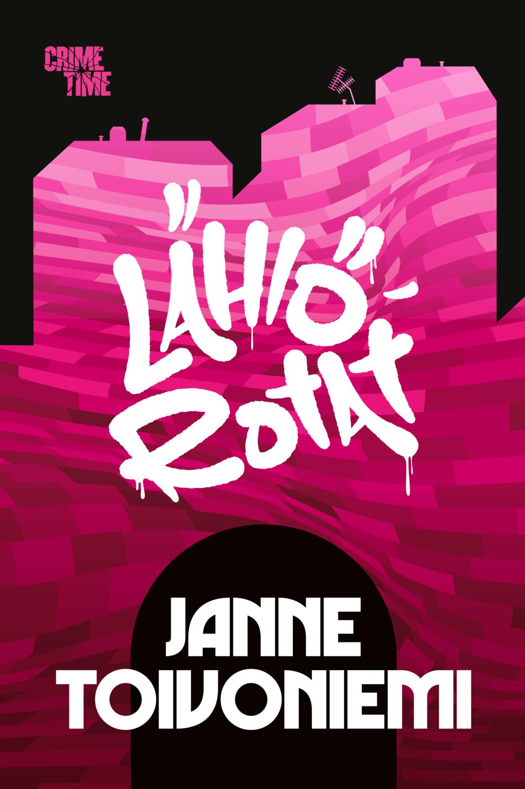 Etukansi. Janne Toivoniemi. Lähiörotat