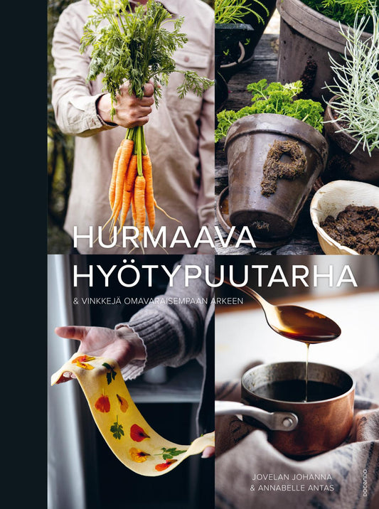 Etukansi. Jovelan Johanna. Hurmaava hyötypuutarha.
