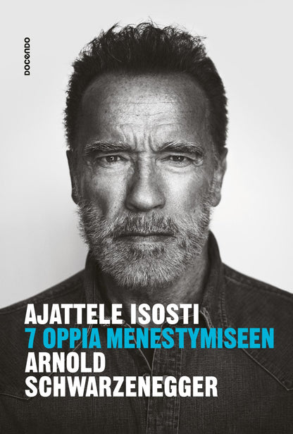 Etukansi. Arnold Schwarzenegger. Ajattele isosti