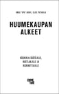 Etukansi. Elise Pietarila Huumekaupan alkeet