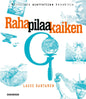 Etukansi. Lasse Rantanen Raha pilaa kaiken